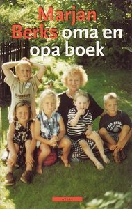 Marjan Berk// oma en opa boek(Atlas)