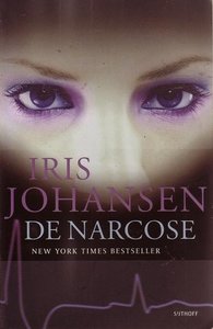Iris Johansen// De narcose(Sijthoff)