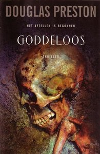 Douglas Preston//Goddeloos (luitingh)