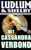 Robert Ludlum //Het Cassandra verbond (luitingh)