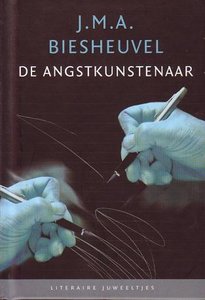 J.M.A. Biesheuvel// De Angstkunstenaar(literair juweeltje) 
