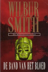 Wilbur Smith//// De Band van het Bloed(boekerij)