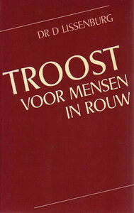 ​D. Lissenburg // Troost voor mensen in rouw