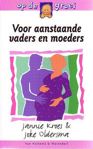Jannie Kroes // Voor Aanstaande Vaders En Moeders