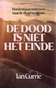 Ian Currie // De Dood Is Niet Het Einde