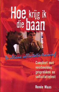 Renée Maas // Hoe krijg ik die baan?