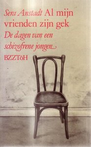 Sera Anstadt //Al Mijn Vrienden Zijn Gek(Bzztoh)