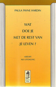 Paula Payne Hardin // Wat doe je met de rest van je leven?