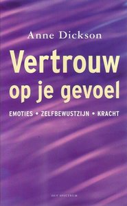 Anne Dickson//Vertrouw op je gevoel(Spectrum)