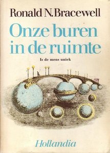 Ronald N. Bracewell//Onze buren in de ruimte(Hollandia)