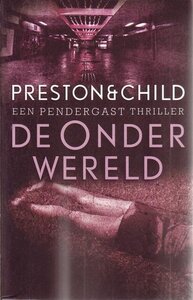 Preston & Child////De Onderwereld(luitingh)