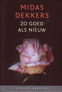 ​Midas Dekkers // Zo goed als nieuw (2007)