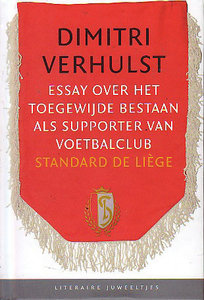 Dimitri Verhulst // Essay over het toegewijde bestaan