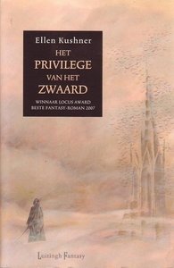 Ellen Kushner//Het privilege van het zwaard(Luitingh)