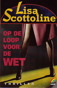 ​Lisa Scottoline //////Op de loop voor de wet