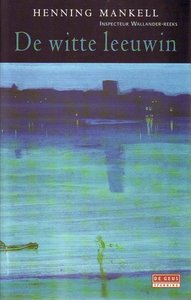 Henning Mankell////De witte leeuwin(de geus)