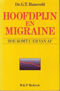 G.T. Haneveld //Hoofdpijn en migraine(M & P)