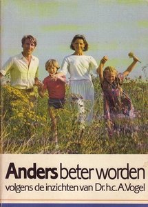 A. Vogel// Anders beter worden 3de druk