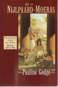 Pauline Gedge//Het nijlpaard-moeras(Boekerij)