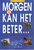 Guido Maas // Morgen kan het beter... 