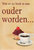 Wat er zo leuk is aan ouder worden ...