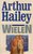 Arthur hailey////Wielen(H&W)