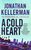 Jonathan Kellerman//A Cold Heart(headline)