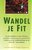 Les Snowdon & Maggie Humphreys  // Wandel je fit