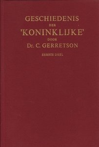 Dr.C.Gerretson // Geschiedenis der 'Koninklijke