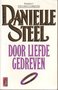 Danielle Steel//Door liefde gedreven(poema)