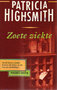 Patricia Highsmith //Zoete ziekte(AP)