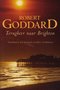 Robert Goddard//Terugkeer naar Brighton (sirene)