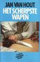 Jan van Hout//Het scherpste wapen (Sijthoff)