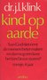 dr.J.L.Klink/ Kind op aarde (ambo)