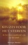 Monique Mortier // Keuzes voor het sterven ( bruna )