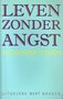 Alexander Lowen //Leven zonder angst(bert bakker)