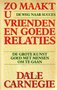 Dale Carnegie//Zo maakt u vrienden en goede relaties(Omega)