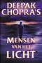 Deepak Chopra // Mensen van het licht (boekerij)