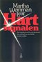 Martha Weinman Lear // Hartsignalen ( de toorts)