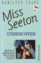 Hamilton Crane // Miss Seeton undercover (Z.B.2688)
