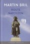 Martin Bril // Route Napoleon ( Literaire Juweeltjes )
