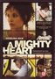 Mighty Heart, A (2007) 