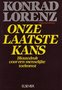 Konrad Lorenz // Onze laatste kans (elsevier)