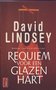David Lindsey// Requiem voor een Glazen Hart(poema)