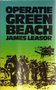 James Leasor // Operatie Green Beach (Bruna)