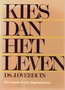 J. Overduin // Kies dan het leven(Kok)