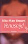 Rita Mae Brown // Venusnijd (ooievaar)