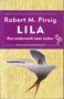 Robert M. Pirsig // Lila (ooievaar)