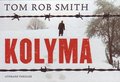 Tom Rob Smith // Kolyma (dwarsligger 49)
