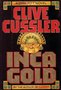Clive Cussler // Inca Gold (S & S)